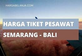 Harga Tiket Pesawat Semarang Raja Ampat